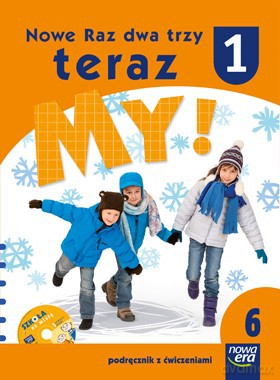 Naucz. Zint. KZ Nowe Raz, dwa, trzy, teraz my! kl. 1 cz. 6 Podręcznik z ćwiczeniami z płytą [KSIĄŻKA]+[CD]