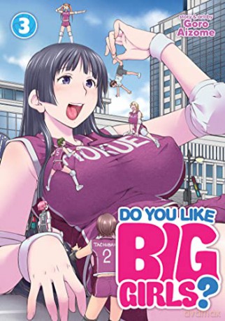 Do You Like Big Girls Vol 3 - Goro Aizome [KSIĄŻKA]