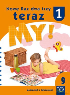 Naucz. Zint. Nowe Raz, dwa, trzy, teraz my! kl. 1 cz. 9 Podręcznik z ćwiczeniami [KSIĄŻKA]