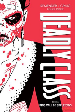 Deadly Class Deluxe Edition Book 4 - Rick Remender [KSIĄŻKA]