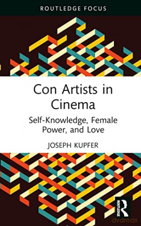 Con Artists In Cinema - Joseph Kupfer [KSIĄŻKA]