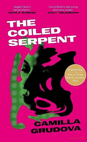 Coiled Serpent - Camilla Grudova [KSIĄŻKA]