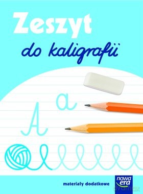Naucz. Zint. KZ SZKOA NA MIAR kl. 1 zeszyt do kaligrafii [KSIĄŻKA]