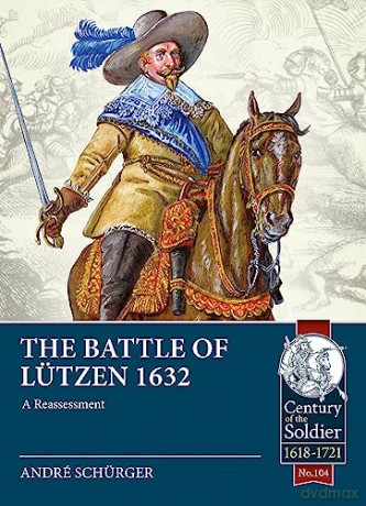 Battle Of Lutzen 1632 - Andre Sch Rger [KSIĄŻKA]