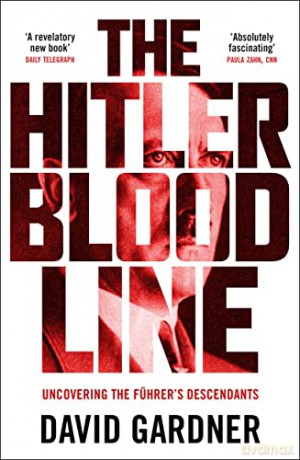 Hitler Bloodline - David Gardner [KSIĄŻKA]