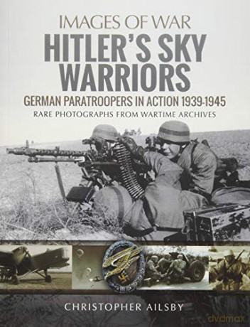 Hitlers Sky Warriors - Christopher Ailsby [KSIĄŻKA]