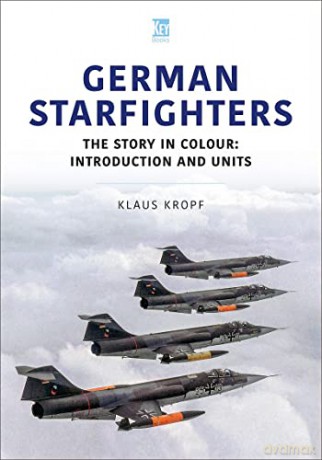 German Starfighters - Klaus Kropf [KSIĄŻKA]