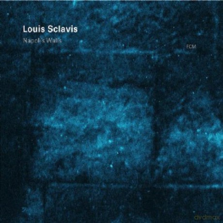 Louis Sclavis: Napoli`S Walls [CD]