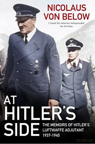 At Hitlers Side - Nicolaus Von Below [KSIĄŻKA]