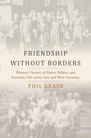 Friendship Without Borders - Phil Leask [KSIĄŻKA]