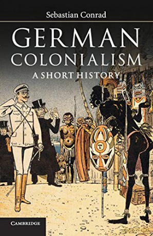 German Colonialism - Sebastian Conrad [KSIĄŻKA]