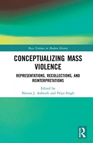 Conceptualizing Mass Violence: Represent - Navras J. Aafreedi [KSIĄŻKA]