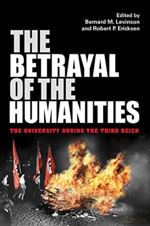 Betrayal Of The Humanities - Alan E. Steinweis [KSIĄŻKA]
