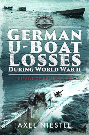 German Uboat Losses During World War Ii - Axel Niestle [KSIĄŻKA]