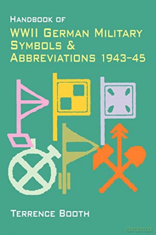 Handbook Of Wwii German Military Symbols - T Booth [KSIĄŻKA]