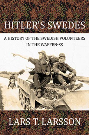 Hitlers Swedes - Lars T Larsson [KSIĄŻKA]