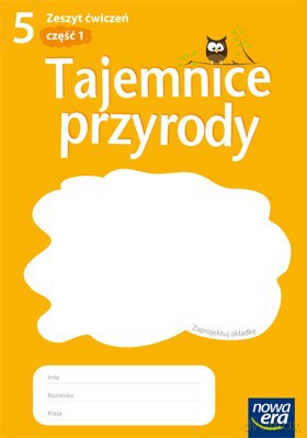 Przyroda SP TAJEMNICE PRZYRODY kl. 5 cz. 1 Zeszyt ćwiczeń [KSIĄŻKA]