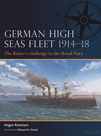 German High Seas Fleet 1914-18 - Angus Konstam [KSIĄŻKA]