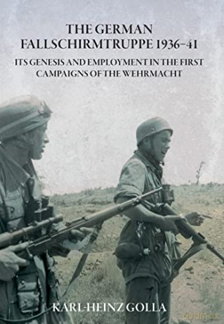 German Fallschirmtruppe 193641 - GollaK-H [KSIĄŻKA]