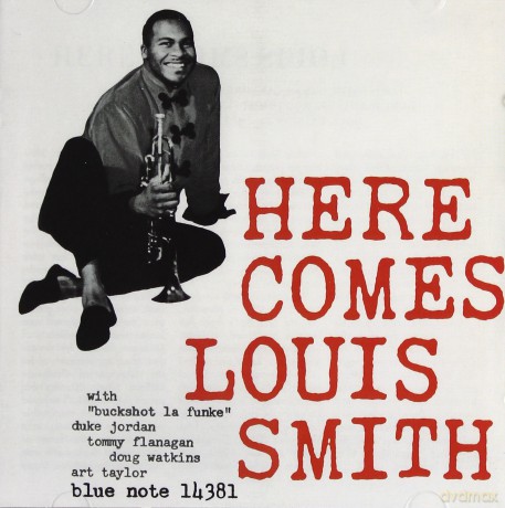 Louis Smith: Here Comes Louis Smith (RVG) [CD]
