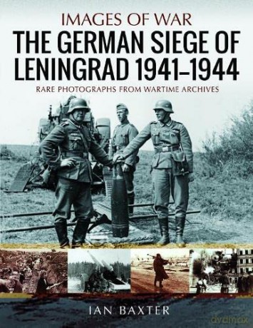 German Siege Of Leningrad 19411944 - Ian Baxter [KSIĄŻKA]