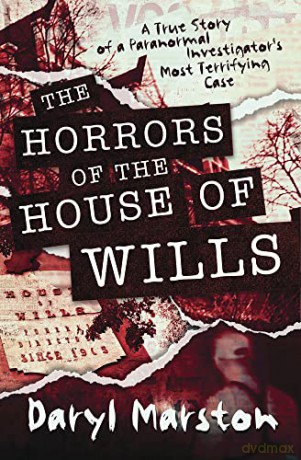 Horrors Of The House Of Wills - Daryl Marston [KSIĄŻKA]