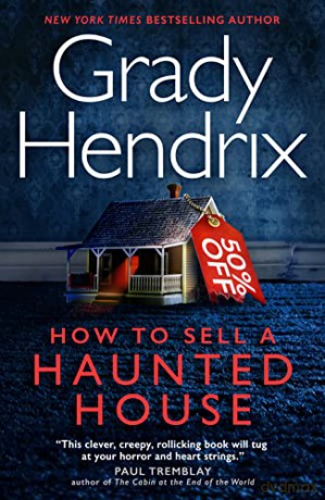 How To Sell A Haunted House - Grady Hendrix [KSIĄŻKA]