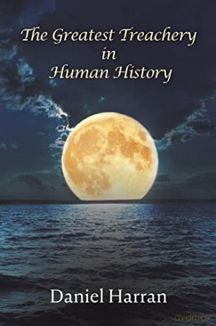 Greatest Treachery In Human History - Daniel Harran [KSIĄŻKA]