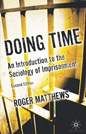Doing Time: An Introduction To The Socio - Roger Matthews [KSIĄŻKA]