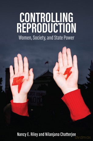 Controlling Reproduction - Nancy E Riley [KSIĄŻKA]