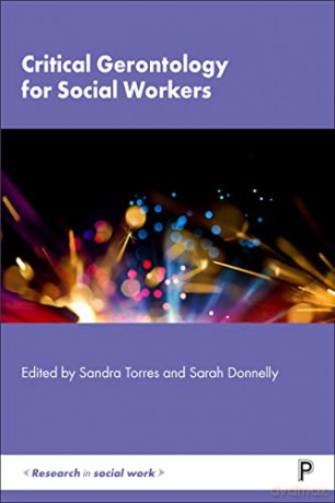 Critical Gerontology For Social Workers - Sandra Torres [KSIĄŻKA]