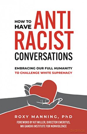 How To Have Antiracist Conversations - Roxy Manning [KSIĄŻKA]