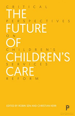 Future Of Childrens Care - Robin Sen [KSIĄŻKA]