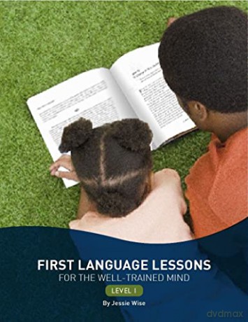 First Language Lessons For The Well [KSIĄŻKA]