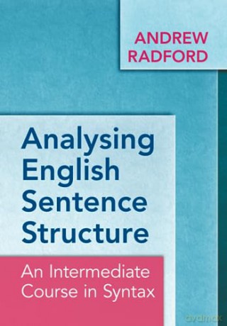 Analysing English Sentence Structure - Radford Andrew [KSIĄŻKA]