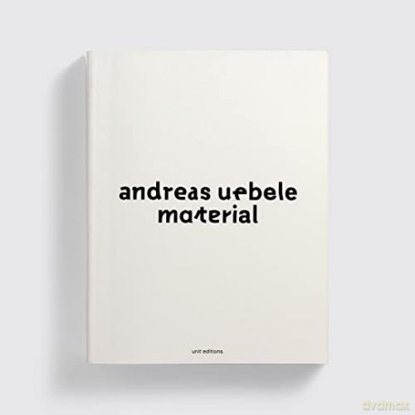 Andreas Uebele: Material - Andreas Uebele [KSIĄŻKA]
