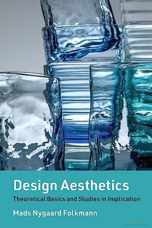 Design Aesthetics - Mads N Folkmann [KSIĄŻKA]
