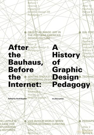 After The Bauhaus Before The Internet - Geoff Kaplan [KSIĄŻKA]