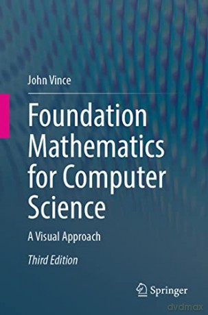 Foundation Mathematics For Computer Scie - John Vince [KSIĄŻKA]