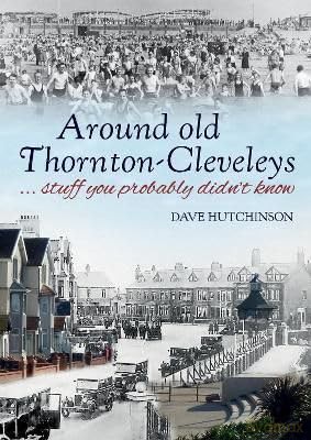 Around Old Thornton-Cleveleys [KSIĄŻKA]