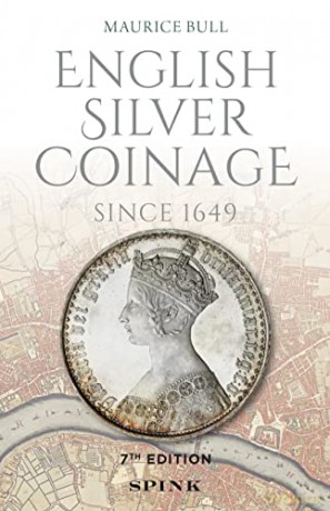 English Silver Coinage New Edition [KSIĄŻKA]