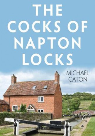 Cocks Of Napton Locks - Caton Michael [KSIĄŻKA]