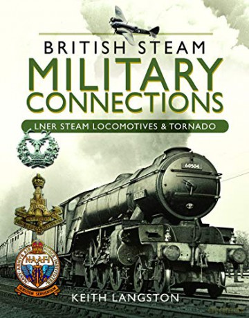 British Steam Military Connections - Keith Langston [KSIĄŻKA]