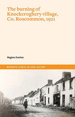 Burning Of Knockcroghery Village Count R - Regina Donlon [KSIĄŻKA]