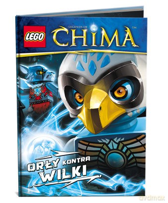 Lego Legends of Chima. Orły kontra Wilki [KSIĄŻKA]