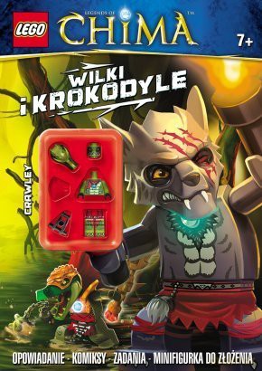 Lego Legends of Chima. Wilki i Krokodyle [KSIĄŻKA]