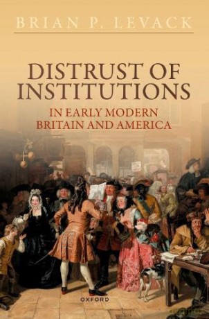 Distrust Of Institutions In Early Modern - Brian P. Levack [KSIĄŻKA]