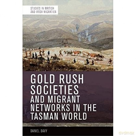 Gold Rush Societies Environments A - Davy Daniel [KSIĄŻKA]