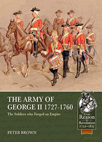 Army Of George Ii 17271760 - P Brown [KSIĄŻKA]