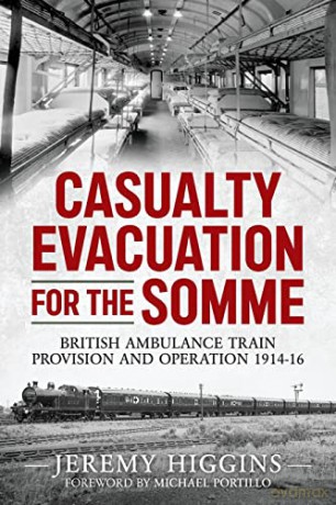 Casualty Evacuation For The Somme - J Higgins [KSIĄŻKA]